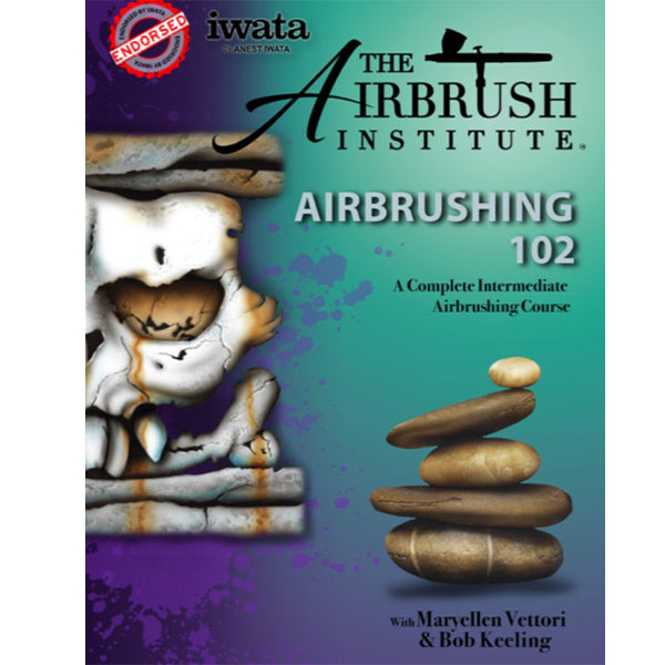Airbrushing 102 - A Complete Intermediate Airbrushing Course